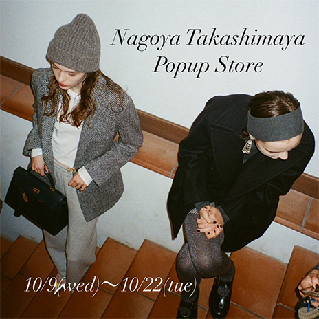 10/9～10/22 BRILL POPUP STORE @NAGOYA TAKASHIMAYA